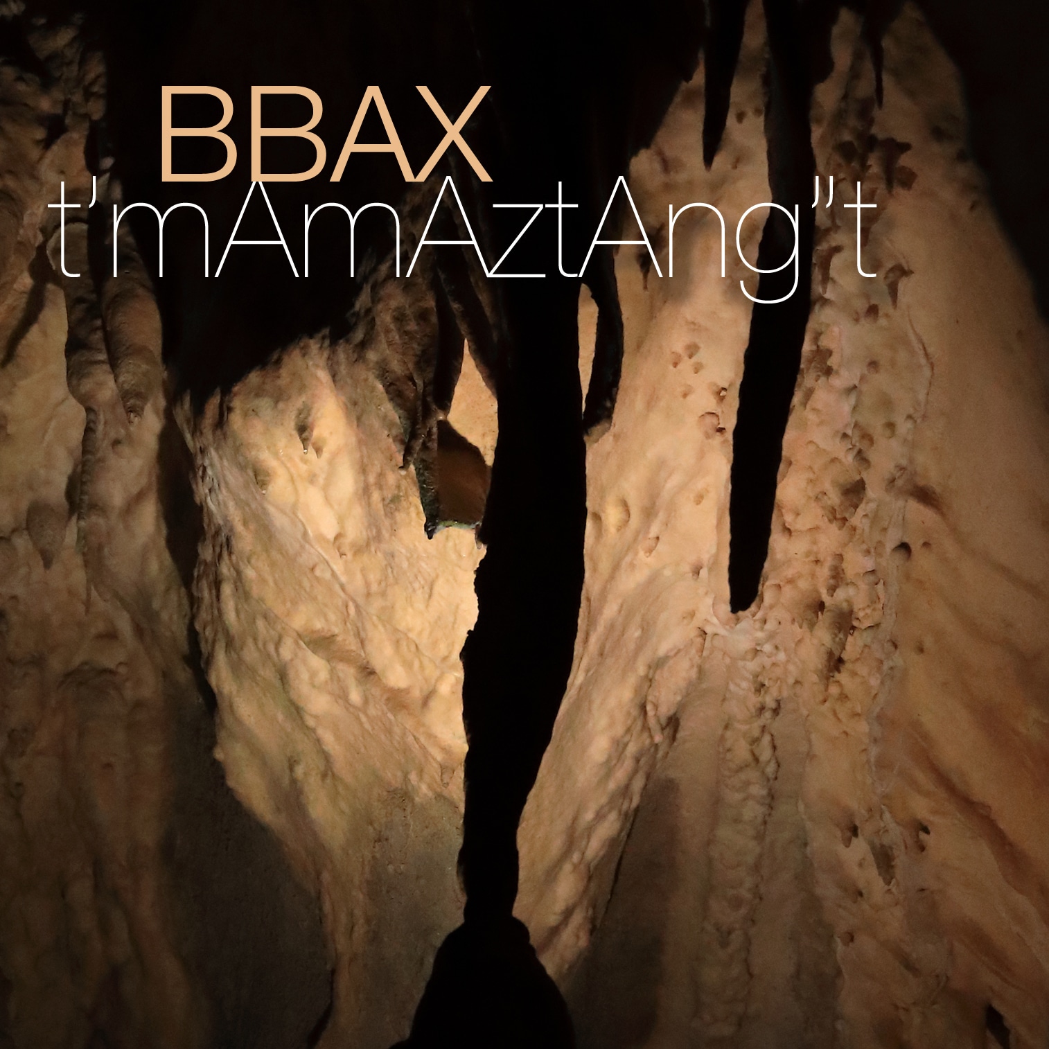 Nouvel album de BBAX : t’mAmAztAng